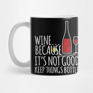 Red Wine Funny Quote Mug